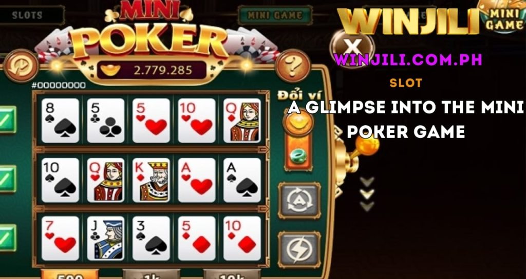 A Glimpse into the Mini Poker Game