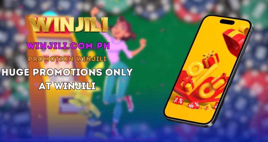 Promotion WINJILI - Huge Promotions Only at WINJILI