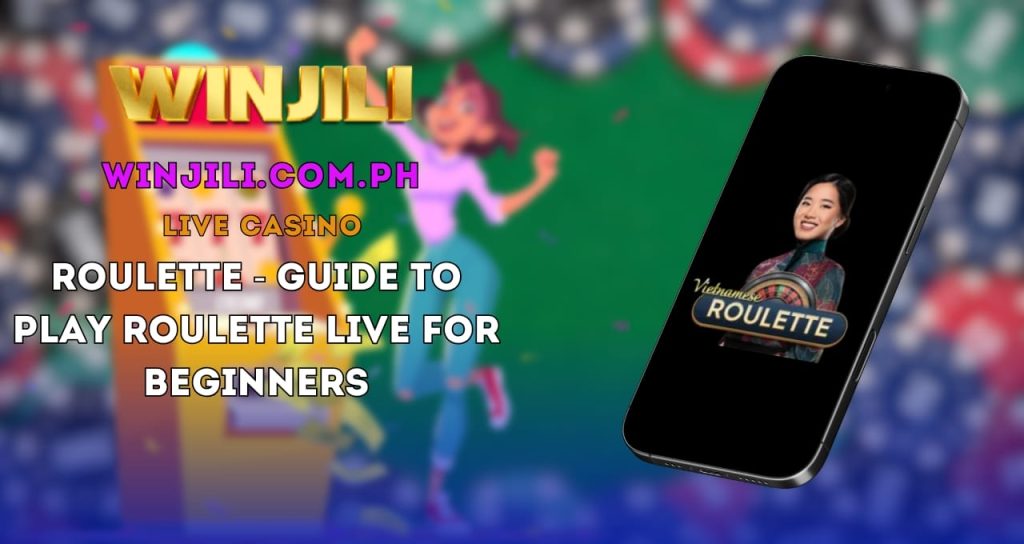 Roulette - Guide to Play Roulette Live for Beginners